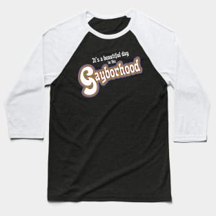 It's a beautiful day in the Gayborhood. . . not Midtown Village Baseball T-Shirt